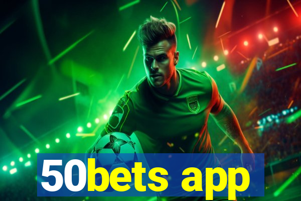 50bets app